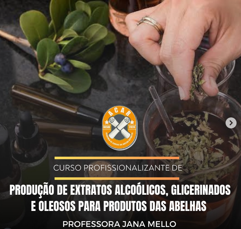 Workshop - Produção de Extratos Alcoólicos, Glicerinados e Oleosos para Produtos das Abelhas